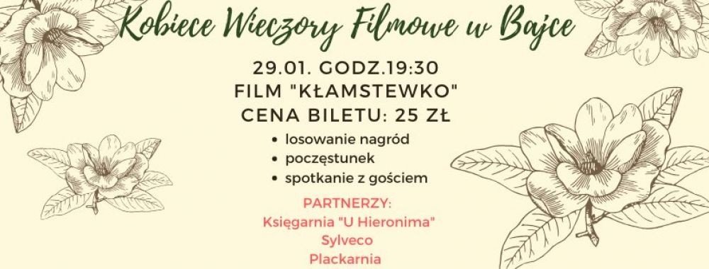 Kobiecy Wieczór Filmowy w Bajce - Kłamstewko przedpremiera 29.01.2020